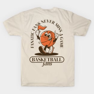 Basketball fans, never miss a game T-Shirt